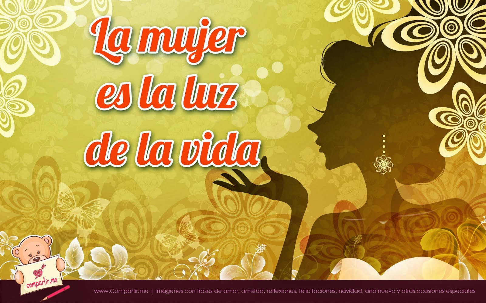 "La mujer es la luz de la vida" Colección de las 15 mejores imágenes con frases por el 8 de Marzo Día Internacional de la Mujer