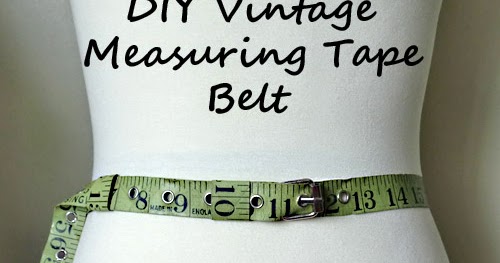 Unfortunately Oh!: Vintage Measuring Tape Belt