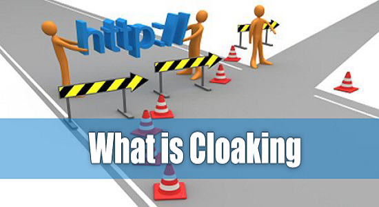 Cloaking: What It Is and Why You Shouldn't Do It