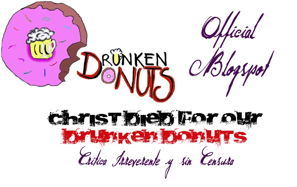 Christ Died For Our Drunken Donuts