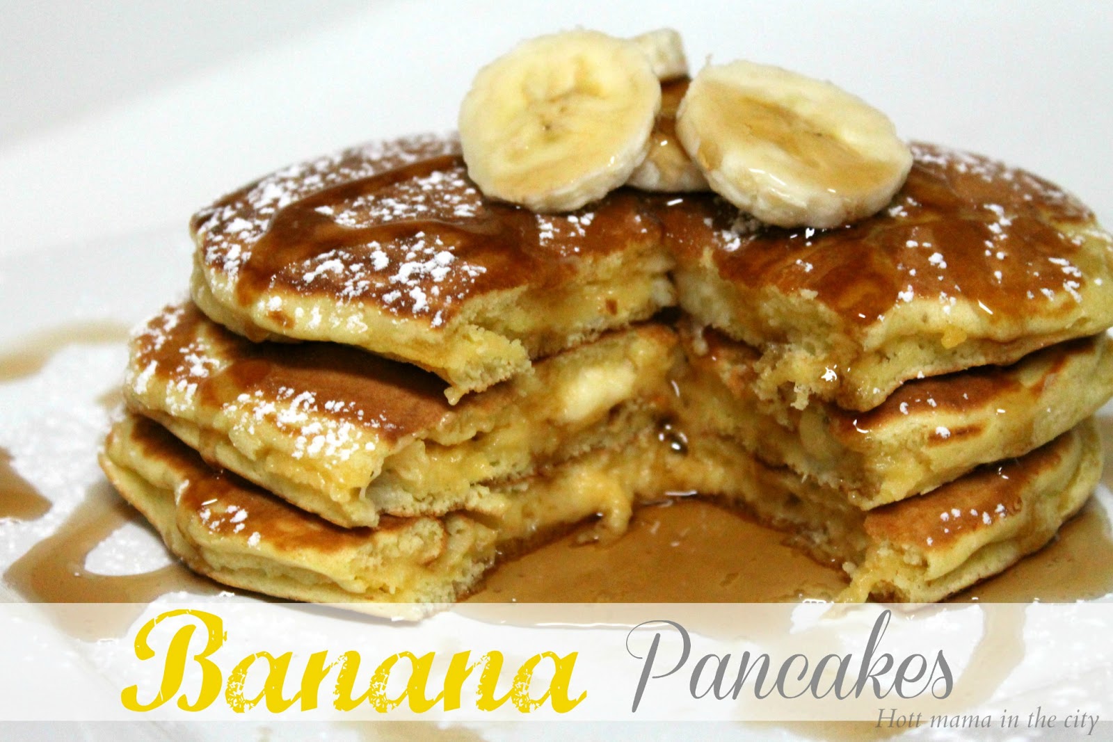 Hot Mama In The City Banana Pancakes Recipe
