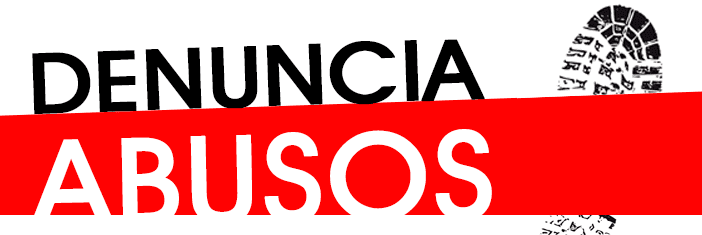 Denuncia abusos