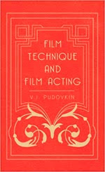 Film Technique and film acting. V.I. Pudovkin.