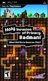 Holy Invasion Of Privacy, Badman WHAT DID I DO TO DESERVE THIS FREE PSP GAMES DOWNLOAD