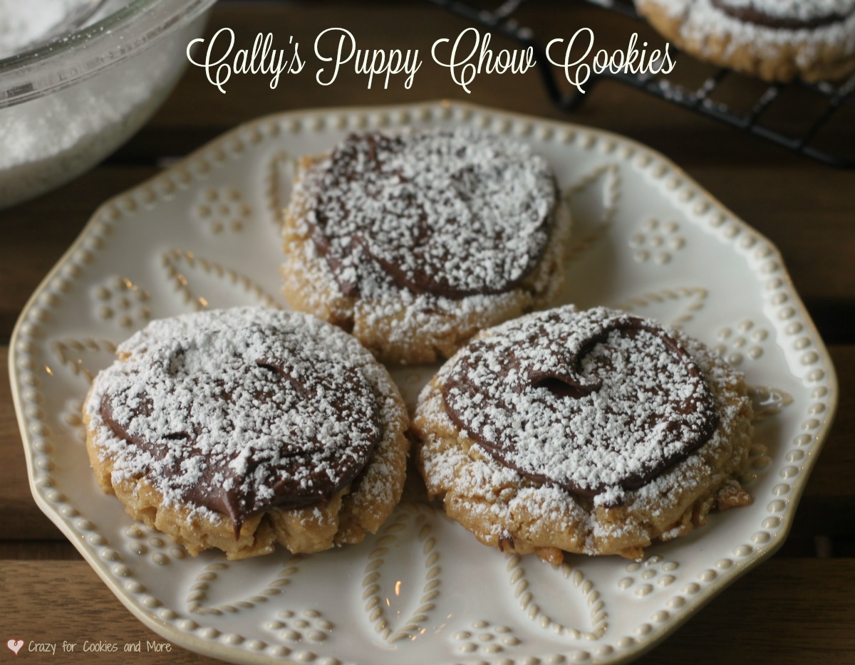 Crazy for Cookies and more Cally's Puppy Chow Cookies