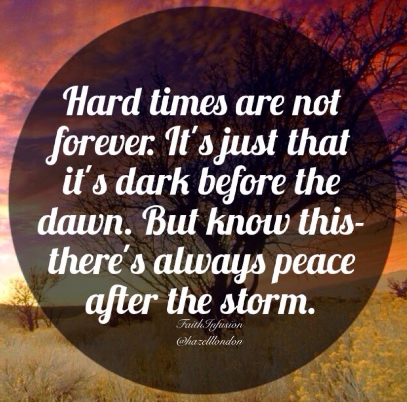 Hard times are not forever