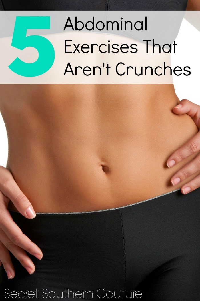 Five Abdominal Exercises That Aren�t Crunches