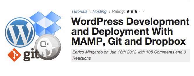 WordPress Deployment With MAMP, Git and Dropbox WordPress Deployment With MAMP, Git and Dropbox