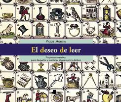 EL DESEO DE LEER. Propuestas creativas para despertar y mantener el gusto por la lectura