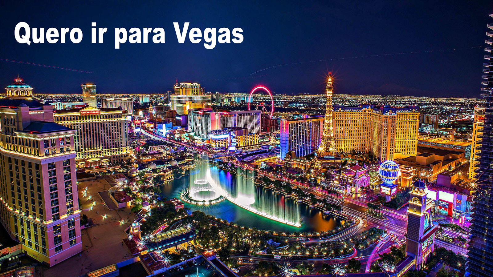 Quero ir para Vegas