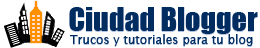 Ciudad Blogger | Trucos y tutoriales para tu blog