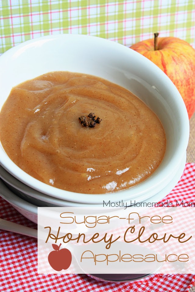 Sugar Free Honey Clove Applesauce Mostly Homemade Mom