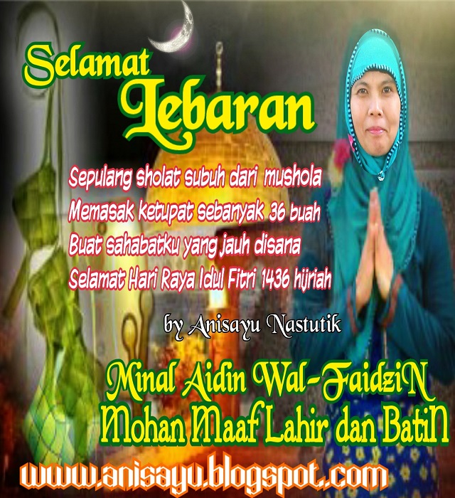 Kumpulan Sms Puisi Pantun Selamat Menyambut Lebaran Idul Fitri H All By Anisayu Nastutik Kumpulan Sms Puisi Pantun Selamat Menyambut Lebaran Idul Fitri H All By Anisayu Nastutik