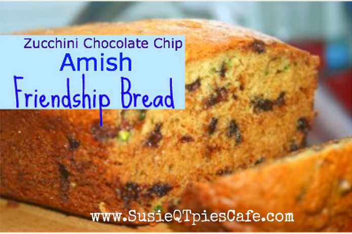 Susieqtpies Cafe Zucchini Amish Friendship Bread
