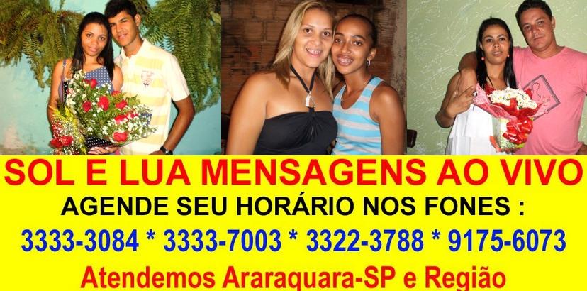 SOL E LUA MENSAGENS AO VIVO, EM ARARAQUARA E REGIÃO, PARA TODAS AS OCASIÕES (16)3322-3788