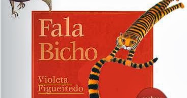 Leituras digitais: "Fala bicho", de Violeta Figueiredo