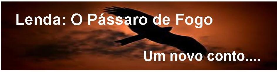 Pássaro de Fogo - Um novo conto