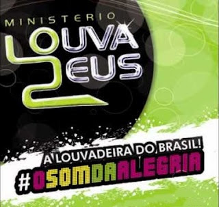 Ministério Louva Deus - O Som Da Alegria 2012