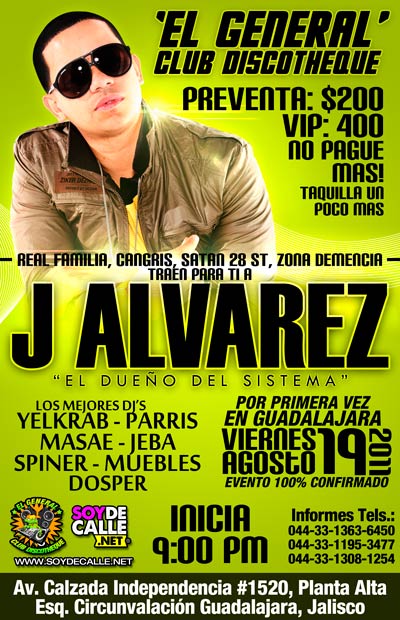 J Alvarez En Guadalajara Mexico | El General Discotheque | Viernes 19 de Agosto 2011