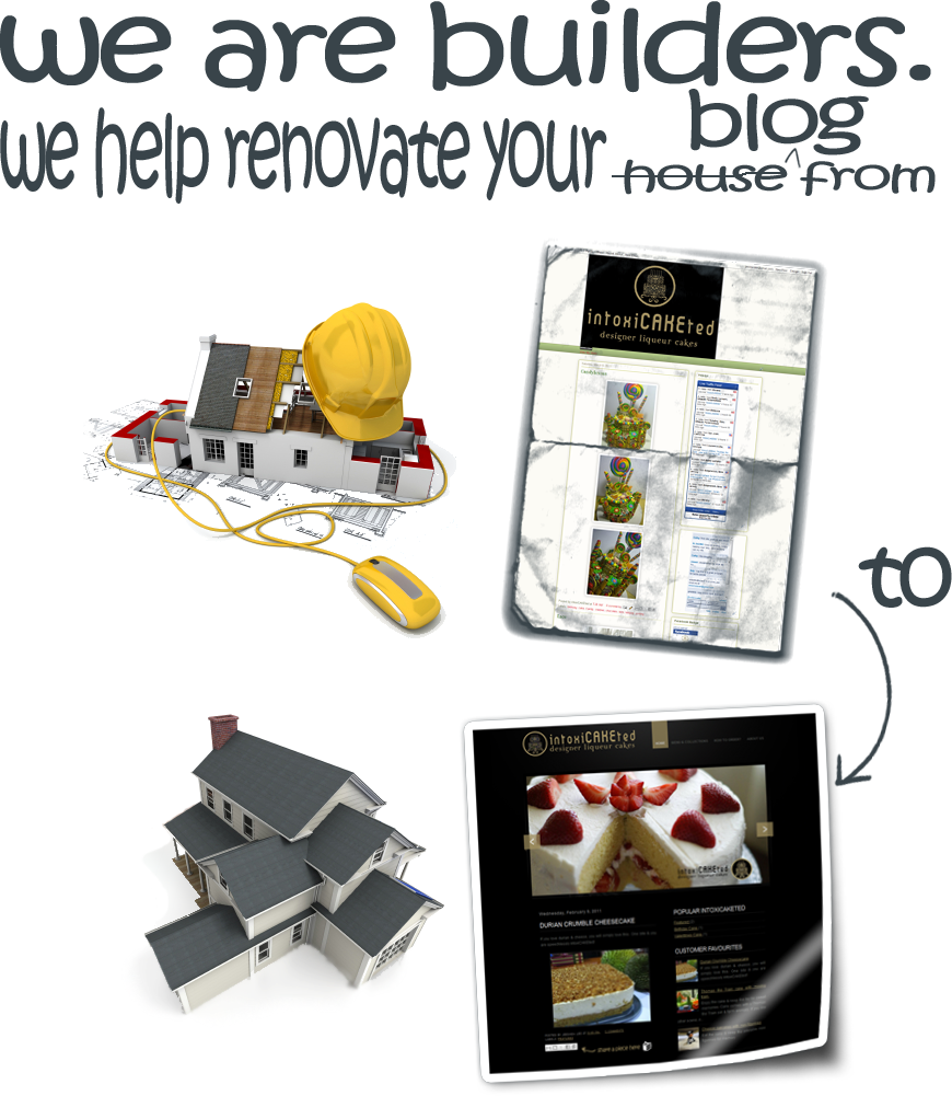 We are builders. We help renovate your blog.