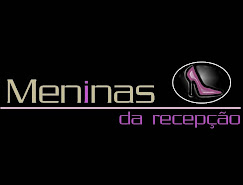 Meninas da Recepção