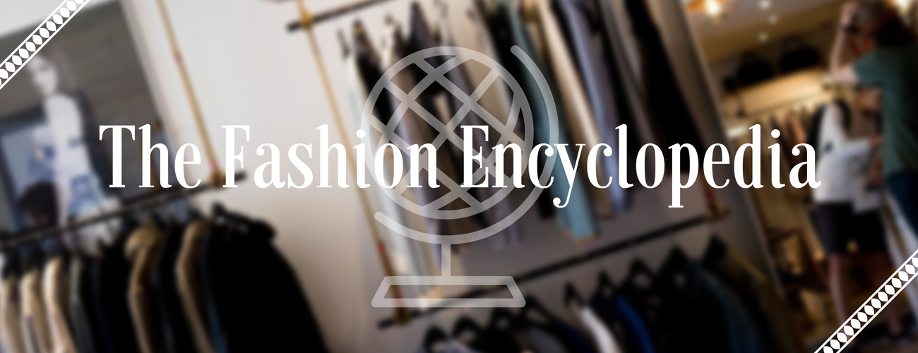 The Fashion Encyclopedia