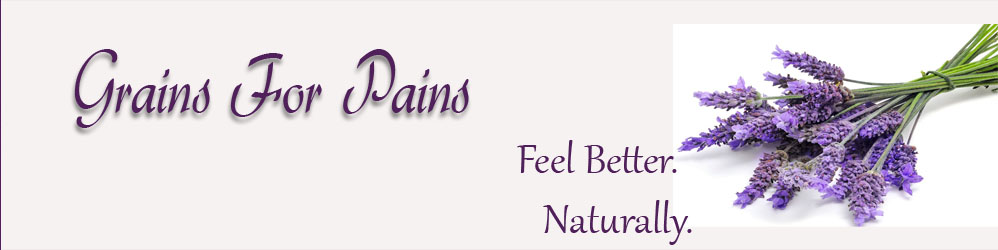                       Grains for Pains