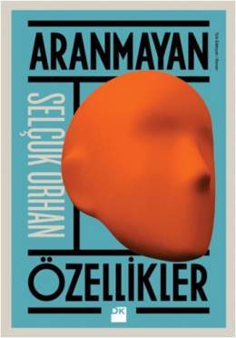 Aranmayan Özellikler https://www.goodreads.com/book/show/23694476-aranmayan-zellikler