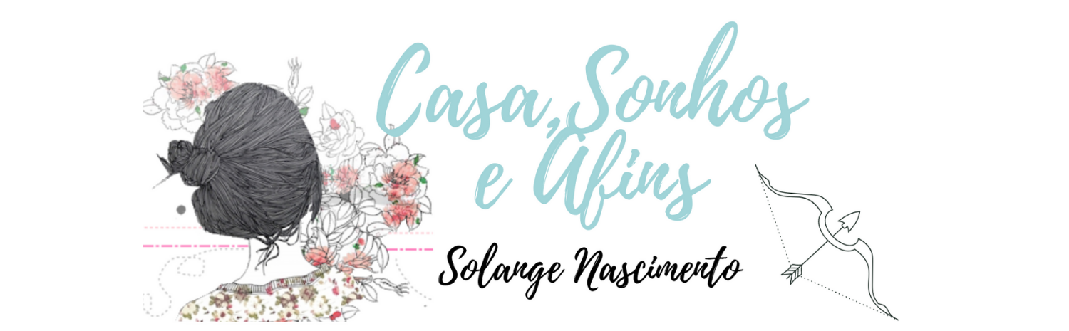 Casa,Sonhos e Afins