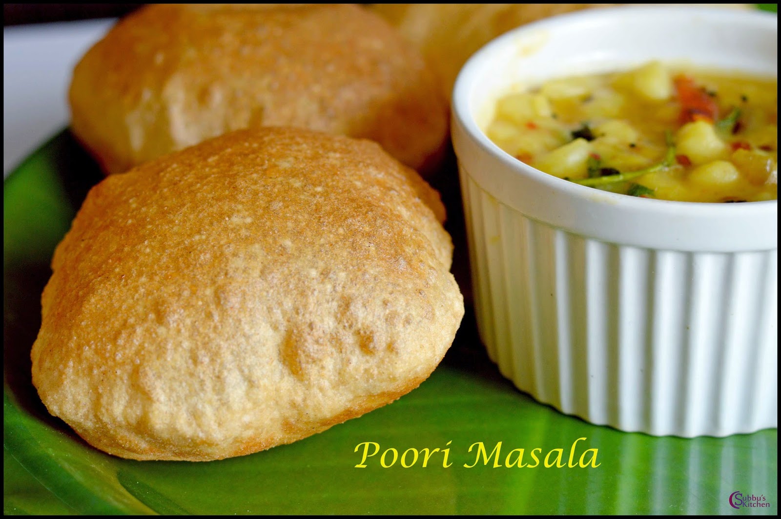 Poori with Masala Poori with Masala