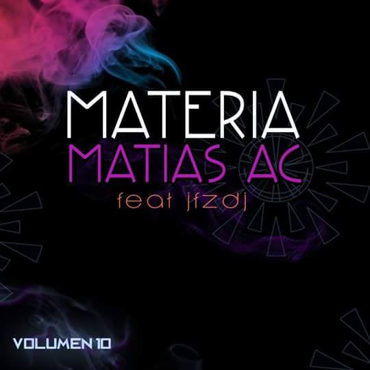 Matias AC Ft. JFZ DJ Vol. 10 (2015) Matias AC Ft. JFZ DJ Vol. 10 (2015)