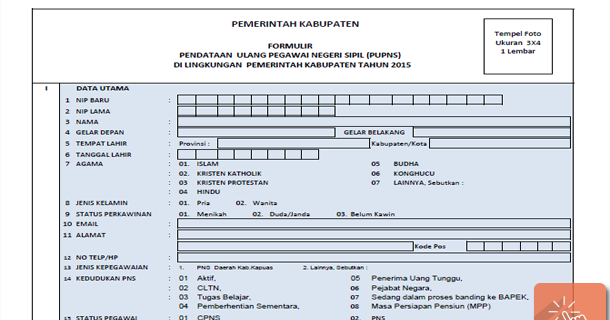 FORMULIR PENDATAAN ULANG PEGAWAI NEGERI SIPIL ( PUPNS FORMULIR PENDATAAN ULANG PEGAWAI NEGERI SIPIL ( PUPNS