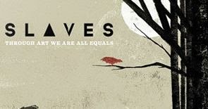 Slaves Through Art We Are All Equals (Album Artwork) SOUND IN THE