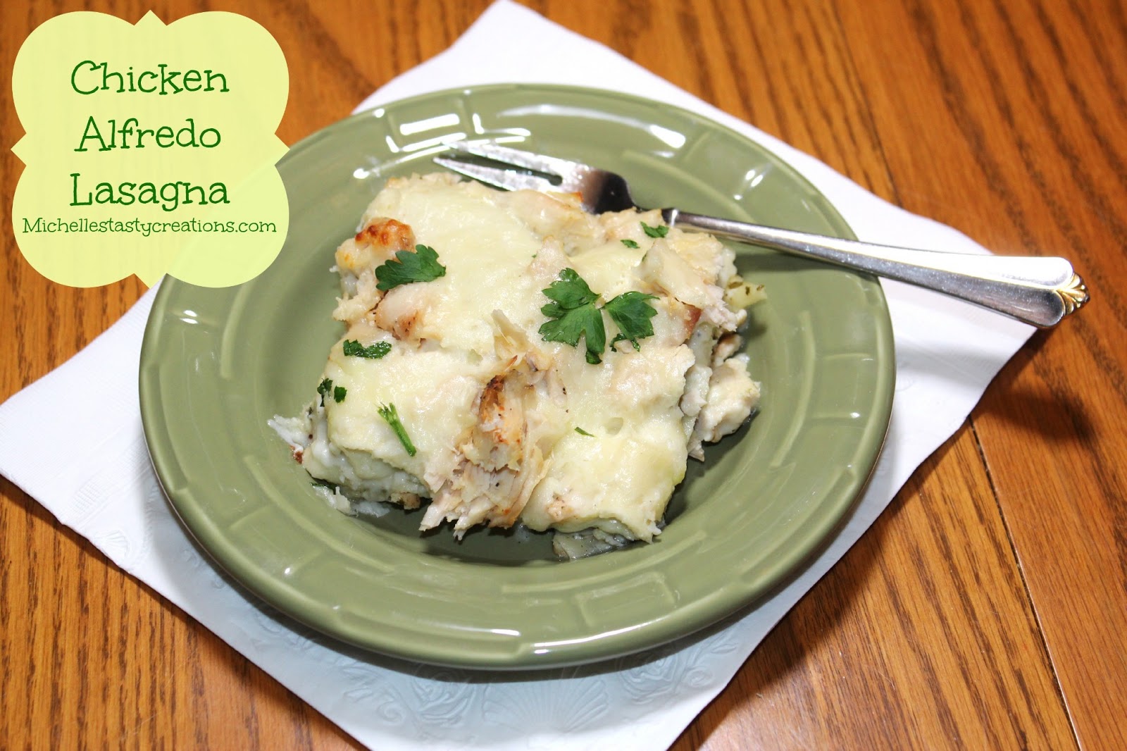 Michelle's Tasty Creations Chicken Alfredo Lasagna