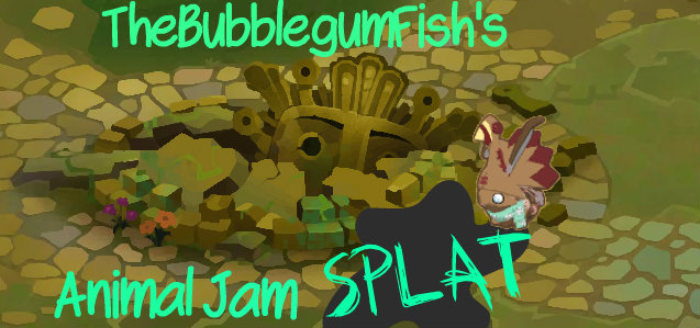 TheBubblegumFish's Animal Jam Splat!