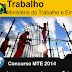 Concurso MTE 2014: Ministério do Trabalho Edital, Inscrições