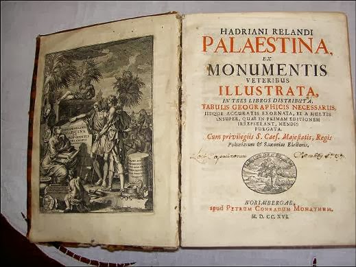 Remarkable Travels: Hadriani Relandi's: Palaestina ex monumentis veteribus  illustrata