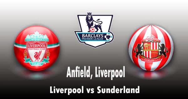 Liverpool vs Sunderland Liverpool vs Sunderland