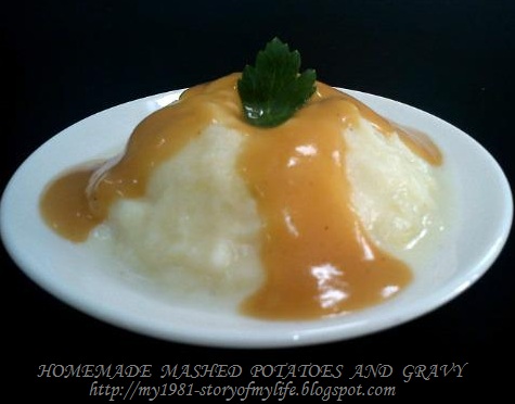 story of my life: homemade mashed potatoes & gravy