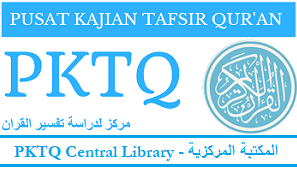 PKTQ Central Library I No. 1 Dunia Perpustakaan Digital Kajian Tafsir Nusantara