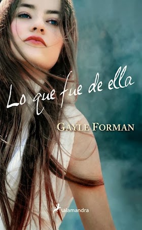 [Reseña 07] Lo que fue de ella - Gayle Forman