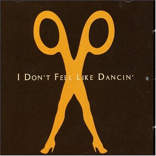 MUST MUSIC Dance (00's) Scissor Sisters I Dont Feel Like Dancin (A&M