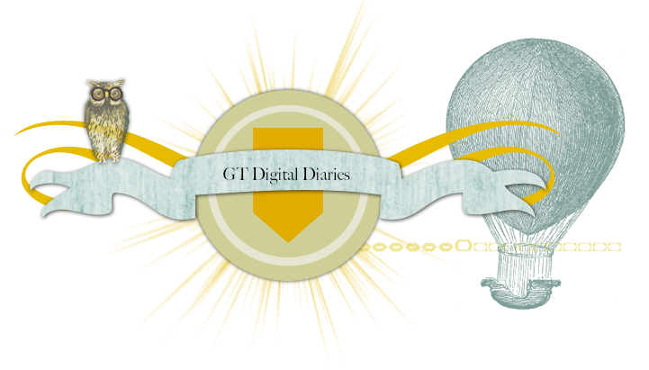 GT Digital Diaries