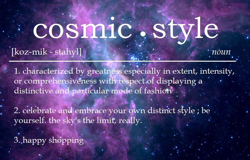 cosmic style
