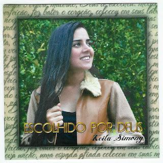Keila Simony - Escolhido Por Deus 2012 Keila Simony - Escolhido Por Deus 2012