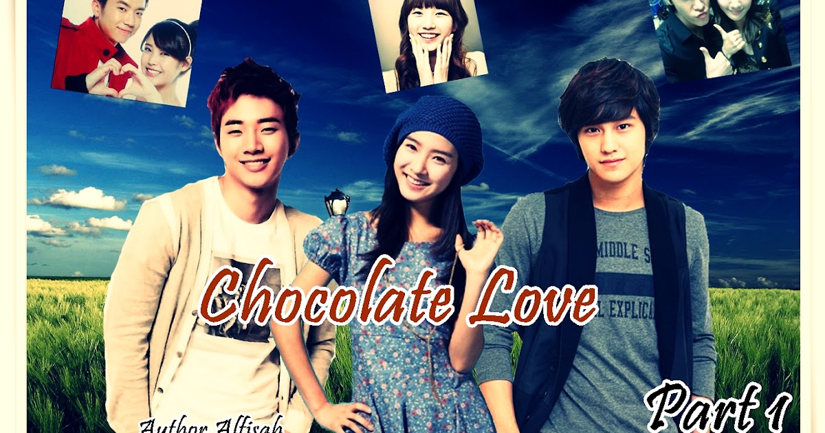CHOCOLATE LOVE <em>PART 1</em>