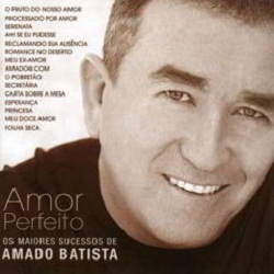 Amado Batista Amor Perfeito: Os Maiores Sucessos 2012 Baixar CD 32854360379109678009 Amado Batista Amor Perfeito: Os Maiores Sucessos 2012