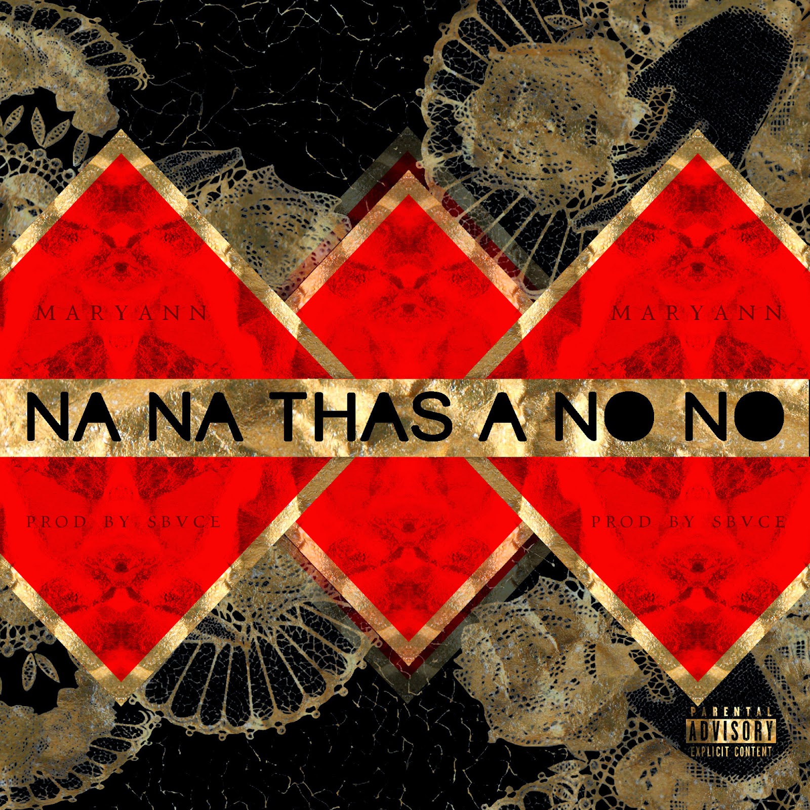 Maryann (@Xtraordinaryann) - "Na Na Thas a No No"  Prod By @N8thegr8cuf 