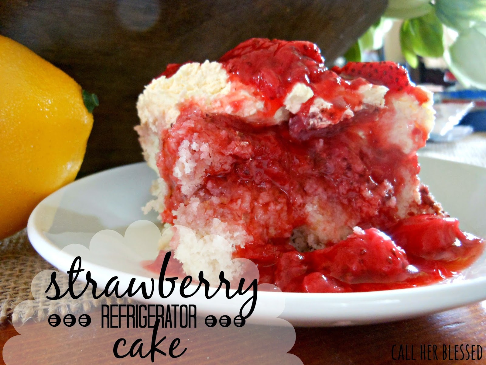 If The Creek Don't Rise Strawberry Refrigerator Cake