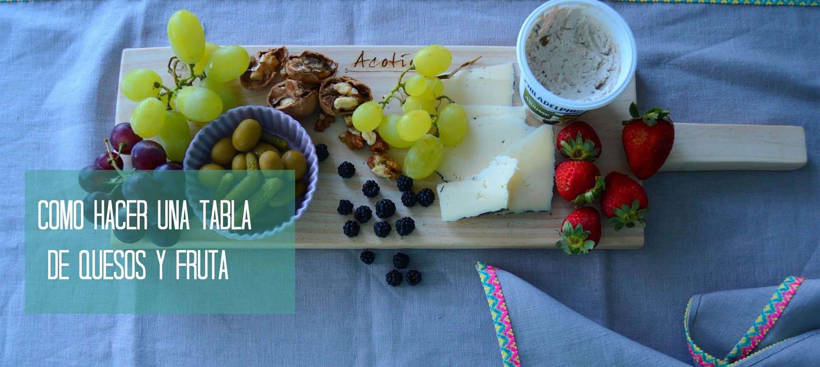 Como hacer una tabla de queso y fruta Acotío DecóBlog de Decoración